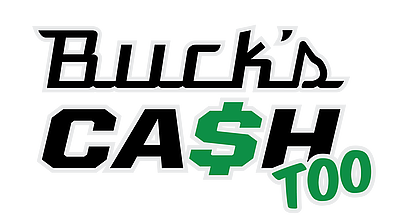 Buck's CA$H Too